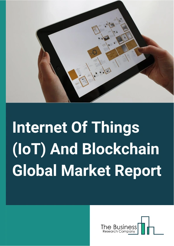 Internet Of Things IoT And Blockchain