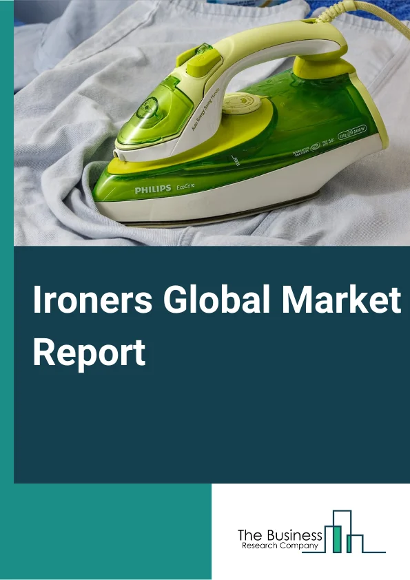 Ironers Global Market Report 2024 – By Product Type (Dry iron, Steam Iron, Garment Steamer), By Function (Automatic, Non-automatic), By Distribution Channel (Offline, Online), By Application (Residential, Commercial) – Market Size, Trends, And Global Forecast 2024-2033