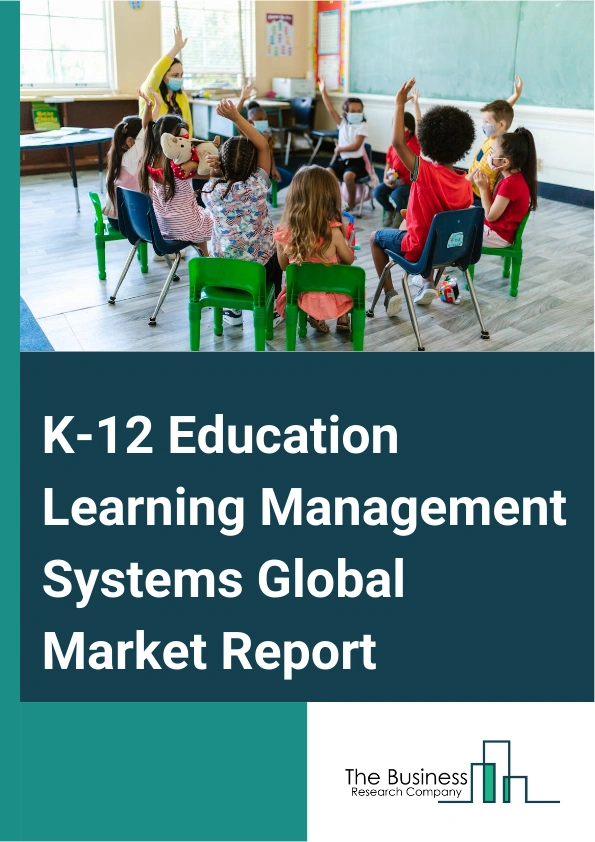 K 12 Education Learning Management Systems