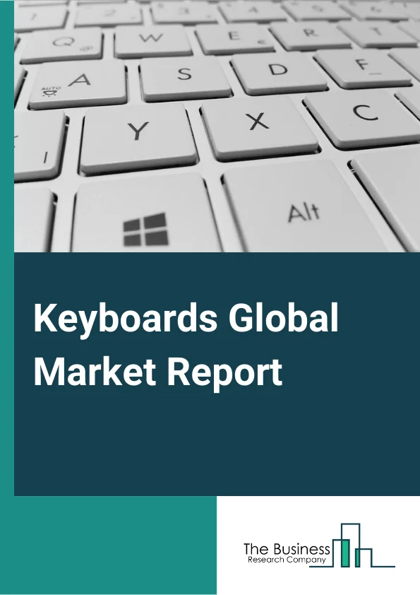Keyboards Global Market Report 2024 – By Type (Basic Keyboard (QWERTY), Wired Keyboard, Wireless Keyboard, Ergonomic Keyboard, Vertical Keyboard, Compact keyboard, Adjustable keyboard, Split Keyboard, Mechanical Keyboard), By Application (Corporate, Personal, Gaming), By Distribution Channel (Online Store, Offline Store) – Market Size, Trends, And Global Forecast 2024-2033