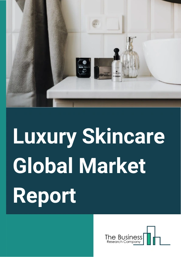Luxury Skincare Global Market Report 2024 – By Types (Facial Care, Body Care), By Distribution Channel (Hypermarkets And Supermarkets, Specialty Stores, Online Stores, Other Distribution Channels), By Applications (For Men, For Women) – Market Size, Trends, And Global Forecast 2024-2033