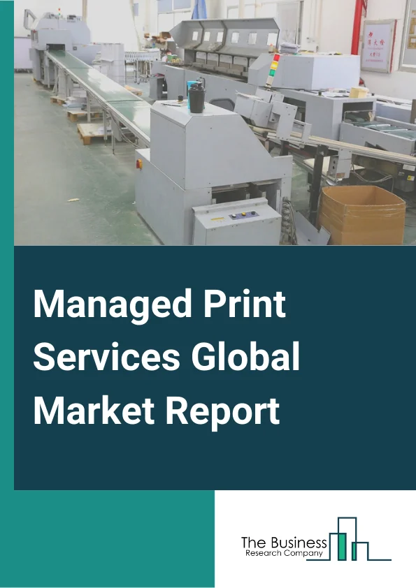 Global Managed Print Services Market Report 2024
