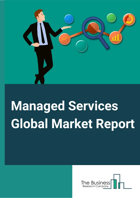 Managed Services Global Market Report 2023 – By Service Type (Managed Security Services, Managed Network Services, Managed Data Center And IT Infrastructure Services, Managed Communication And Collaboration Services, Managed Mobility Services, Managed Information Services, Other Service Types), By Deployment model (Cloud, On Premises), By Organizational Sizes (Large Enterprises, Small And Medium sized Enterprises (SMEs)), By Application (BFSI, IT And Telecom, Retail And Consumer Goods, Manufacturing, Government, Healthcare And Life Sciences, Energy And Utilities, Media And Entertainment, Other Applications) – Market Size, Trends, And Global Forecast 2023-2032