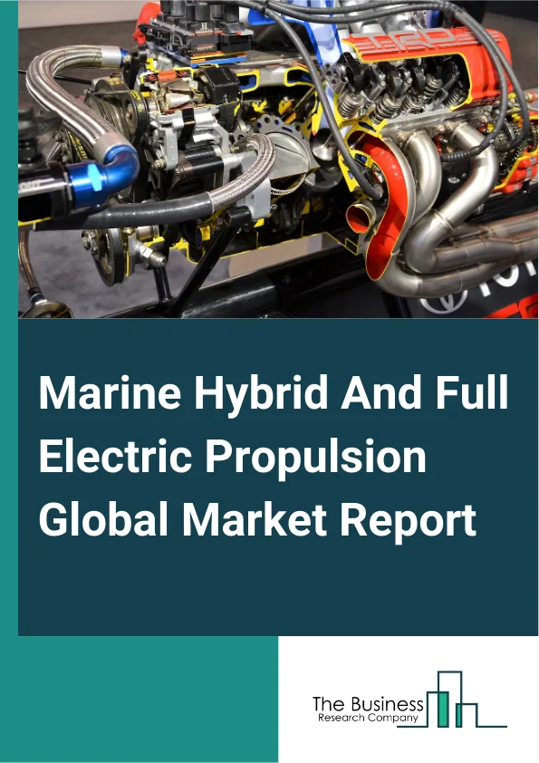 Marine Hybrid And Full Electric Propulsion