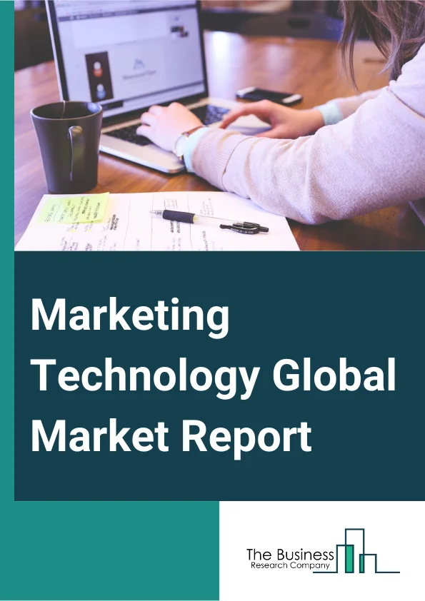 Marketing Technology Global Market Report 2024 – By Product (Social Media Tools, Content Marketing Tools, Rich Media Tool, Automation Tool, Data And Analytics Tools, Sales Enablement Tools), By Deployment (On-Premise, Cloud), By Application (Information Technology And Telecommunication, Retail And E-commerce, Healthcare, Media And Entertainment, Sports And Events, Banking Financial Services And Insurance (BFSI), Real Estate, Other Applications) – Market Size, Trends, And Global Forecast 2024-2033