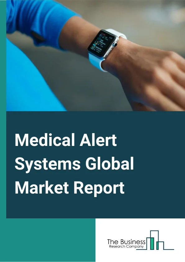 Medical Alert Systems Global Market Report 2024 – By Offering Type (Hardware, Services), By System Type (Personal Emergency Response System (PERS), Nurse Calling System (NCS), Smart Belt), By Technology Type (Two-way Voice Systems, Medical Alert Alarm (Button) System, IP-based Systems), By Distribution Channel Type (Pharmacies, Online Sales, Hypermarkets), By Application Type (Home-Based users, Senior Living Facilities/Senior Care Centers, Assisted Living Facilities, Hospitals and Clinics, Others Applications) – Market Size, Trends, And Global Forecast 2024-2033