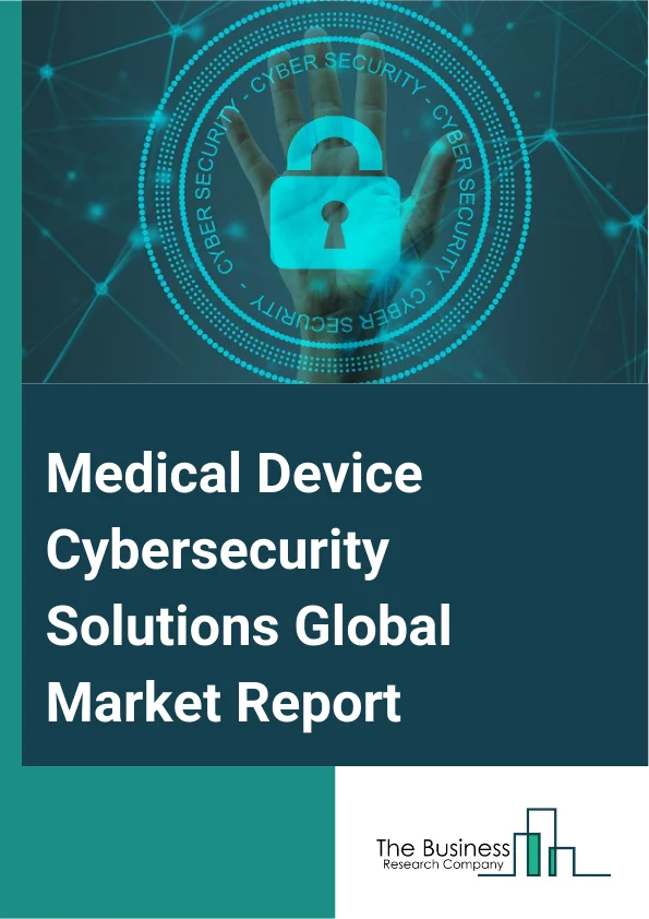 Medical Device Cybersecurity Solutions