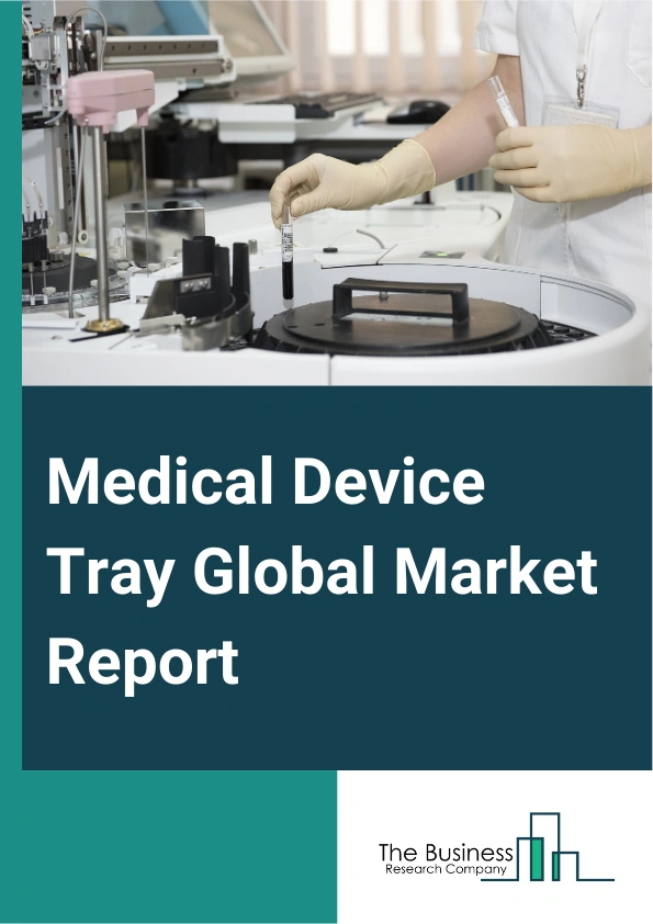 Medical Device Tray