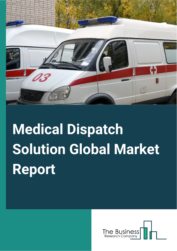 Medical Dispatch Solution