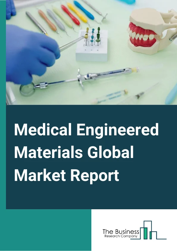 Medical Engineered Materials Global Market Report 2024 – By Type (Medical Plastics, Medical Foams, Medical Films, Medical Adhesives, Medical Elastomer ), By Application Type (Medical Devices, Medical Disposables, Medical Wearables, Advanced Woundcare) – Market Size, Trends, And Global Forecast 2024-2033