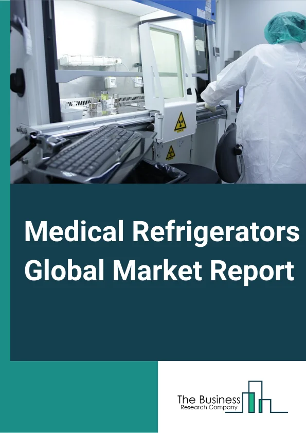 Medical Refrigerators Global Market Report 2024 – By Product Type (Blood Bank Refrigerator And Plasma Freezer, Laboratory Refrigerator And Freezer, Pharmacy Refrigerator And Freezer, Chromatography Refrigerator And Freezer, Enzyme Refrigerator And Freezer, Ultra-Low-Temperature freezers, Cryogenic Storage Systems), By Design Type (Explosive-Proof Refrigerators, Undercounter Medical Refrigerators, Countertop Medical Refrigerators, Flammable Material Storage Refrigerators), By Temperature Control Range (Between 2 °C and 8 °C, Between 0 °C and -40 °C, and Under -40 °C), By Volume (Below 50 Liters, 50-200 Liters, 200-400 Liters, 400-600 Liters, More Than 600 Liters), By End-User (Blood Banks, Pharmaceutical Companies, Hospital and Pharmacies, Research Institutes, Medical And Diagnostic Centers) – Market Size, Trends, And Global Forecast 2024-2033