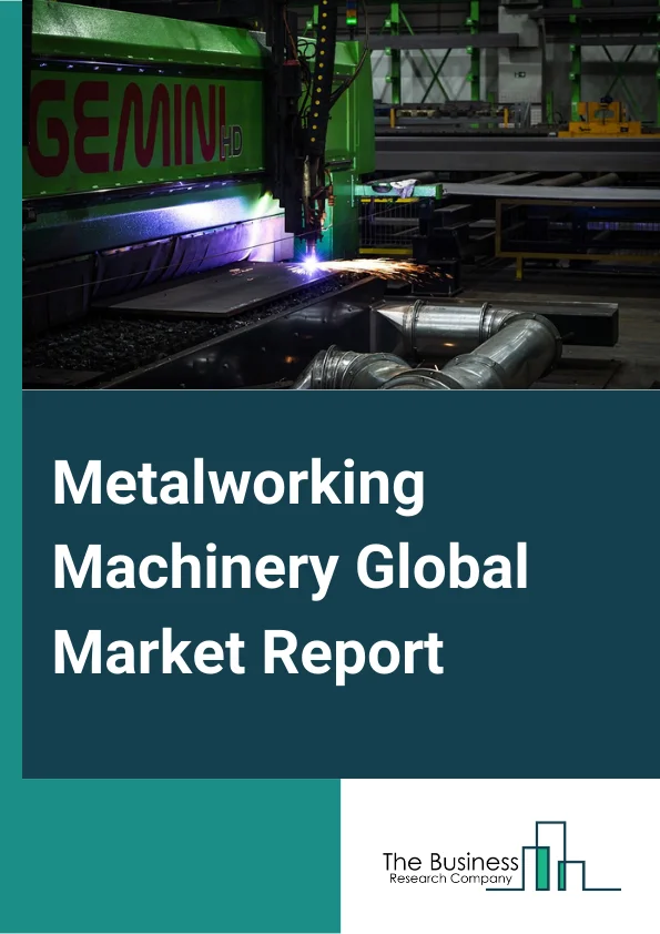 Metalworking Machinery Global Market Report 2023 – By Type (Special Die And Tool, Die Set, Jig, And Fixture, Machine Tool, Industrial Mold, Rolling Mill And Other Metalworking Machinery, Cutting Tool And Machine Tool Accessory), By Capacity (Small, Medium, Large), By Application (Automotive, Manufacturing, Other Applications) – Market Size, Trends, And Global Forecast 2023-2032