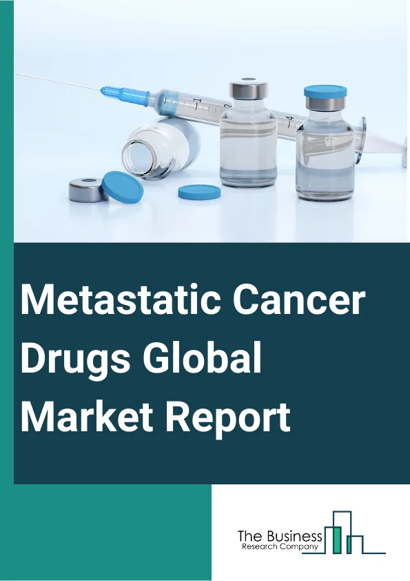 Metastatic Cancer Drugs Global Market Report 2023 – By Drug Class (HER2 Inhibitors, Immune Checkpoints Inhibitors, PARP Inhibitors, Kinase Inhibitors, Other Drug Class), By Cancer (Breast Cancer, Lung Cancer, Liver Cancer, Hematological Cancer, Brain Cancer, Prostate Cancer, Pancreatic Cancer, Other Cancers), By Treatment (Chemotherapy, Immunotherapy, Hormonal Therapy, Surgery, Other Treatments), By Route Of Administration (Intravenous, Intramuscular, Oral, Other Routes Of Administration), By End-Users (Hospitals, Specialty Clinics, Other End-Users) – Market Size, Trends, And Global Forecast 2023-2032