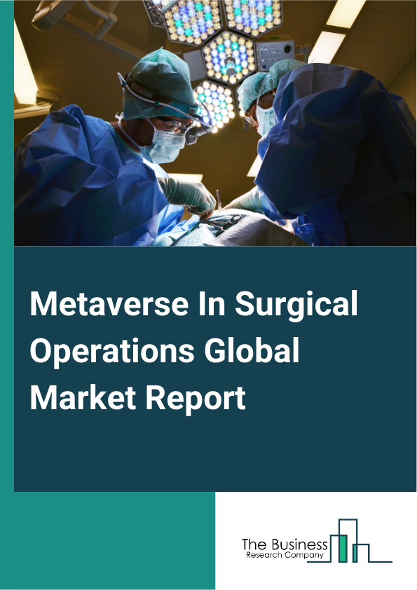 Metaverse In Surgical Operations