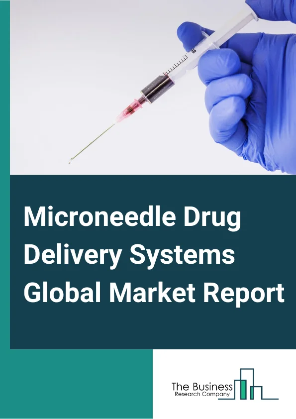 Microneedle Drug Delivery Systems Global Market Report 2024 – By Technology (Hollow, Porous, Solid, Other Technologies), By Application (Drug Delivery, Vaccine Delivery, Other Applications), By End-User (Diagnostics Laboratories, Life Sciences, Research Laboratories, Hospitals, Ambulatory Surgical Centers, Other End-Users) – Market Size, Trends, And Global Forecast 2024-2033
