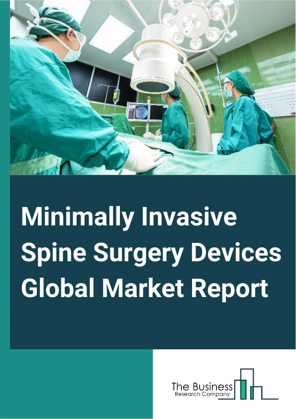 Minimally Invasive Spine Surgery Devices