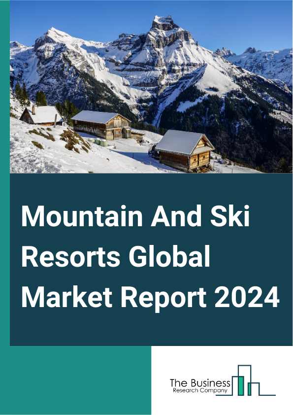 Mountain And Ski Resorts