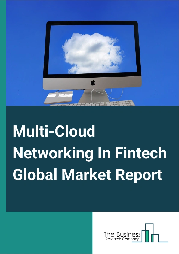 Multi Cloud Networking In Fintech