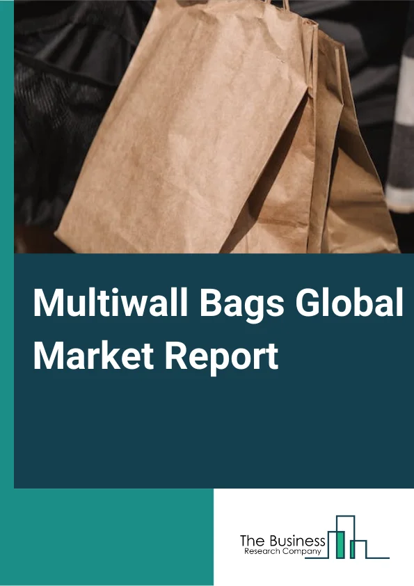 Multiwall Bags Global Market Report 2024 – By Product Type (Paper Based, Plastic Bags ), By Layer (2-Ply, 3-Ply, Others Layers), By Application (Food And Grains, Agriculture, Building And Construction, Chemical, Retail, Pharmaceuticals, Others Applications) – Market Size, Trends, And Global Forecast 2024-2033