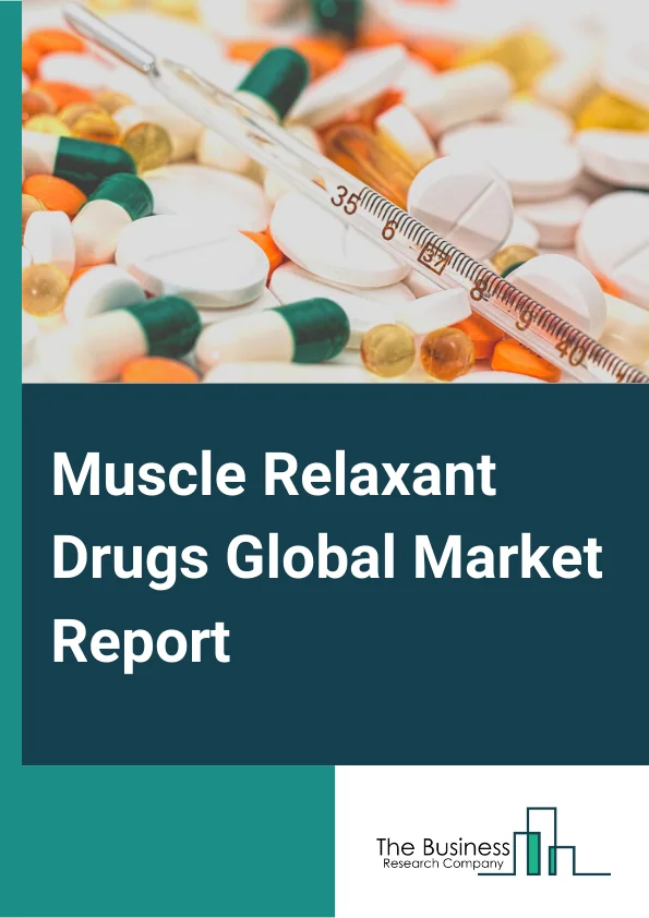 Muscle Relaxant Drugs Global Market Report 2024 – By Drug Type( Facial Muscle Relaxant Drugs, Skeletal Muscle Relaxant Drugs, Neuromuscular Blocking Agents), By Formulation( Cyclobenzaprine, Carisoprodol, Chlorzoxazone, Metaxalone, Methocarbamol, Baclofen, Tizanidine, Orphenadrine, Dantrolene ), By Route of Administration( Oral, Injectable, Spray, Ointment), By End-User( Hospitals, Homecare, Specialty Clinics, Other End-Users) – Market Size, Trends, And Global Forecast 2024-2033
