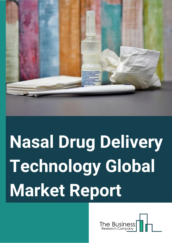 Nasal Drug Delivery Technology Global Market Report 2024 – By Dosage Form (Nasal Spray, Nasal Drops, Nasal Gels And Ointments, Nasal Powders, Other Dosage Forms), By Container Type (Pressurized Containers, Non-Pressurized Containers), By Therapeutic Application (Allergic And Non-Allergic Rhinitis, Nasal Congestion, Asthma, Vaccination, Other Therapeutic Applications), By Distribution Channel (Hospital Pharmacies, Retail Pharmacies, Online Pharmacies), By End User (Home Care Settings, Hospitals) – Market Size, Trends, And Global Forecast 2024-2033