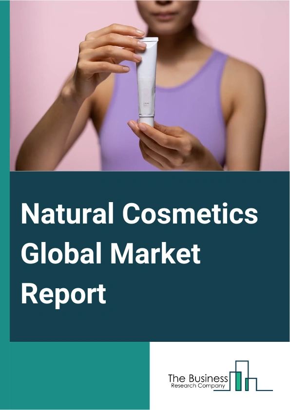 Natural Cosmetics Global Market Report 2024 – By Product Type (Skin And Sun Care, Hair Care, Bath And Shower, Mens Grooming, Color Cosmetic, Fragrances And Deodorants, Oral Care), By Consumer Orientation (Male, Female, Unisex, Baby And Kids), By Sales Channel (Supermarkets/Hypermarkets, Department Stores, Specialty Stores, Online Sales Channel, Mono Brand Store, Other Sales Channel) – Market Size, Trends, And Global Forecast 2024-2033