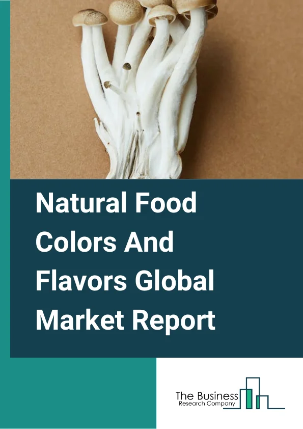 Natural Food Colors And Flavors Global Market Report 2024 – By Color Type (Caramel, Carotenoids, Anthocyanins, Curcumin, Annatto, Copper Chlorophyllin, Capsanthin, Other Color Types), By Flavor Type (Natural Extracts, Aroma Chemicals, Essential Oils, Other Flavor Types), By Form (Liquid And Gel, Dry), By Application (Beverages, Bakery, Confectionery, Dairy And Frozen, Meat Products, Other Applications) – Market Size, Trends, And Global Forecast 2024-2033