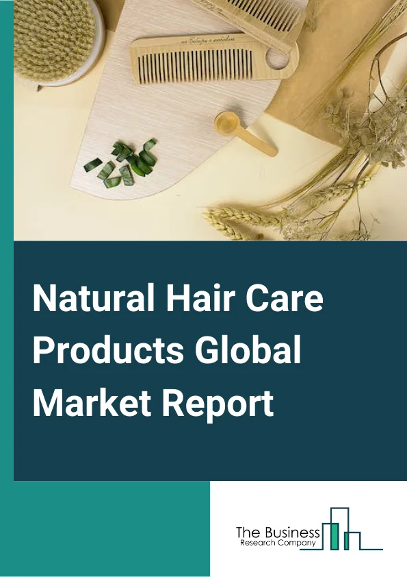Natural Hair Care Products Global Market Report 2024 – By Product Type (Shampoos, Conditioners, Oils And Serum, Gel And Wax, Hair Color, Other Product Types), By Gender (Men, Women, Other Genders), By Price Category (High Or Premium, Medium, Low), By Distribution Channel (Offline, Online) – Market Size, Trends, And Global Forecast 2024-2033
