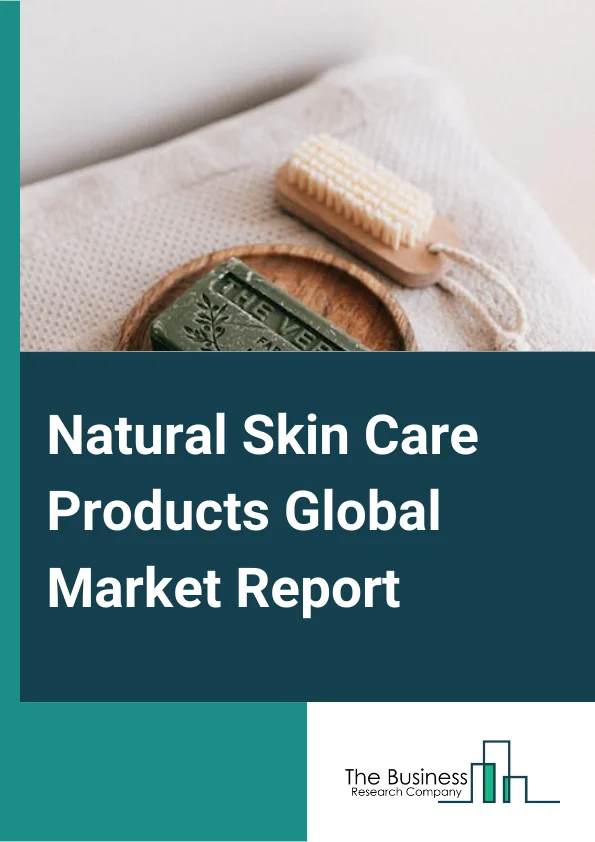 Natural Skin Care Products Global Market Report 2024 – By Product (Facial Care, Body Care), By Type (Mass, Premium), By Distribution Channel (Direct Selling, Other Distribution Channels), By End Use (Men, Women, Children) – Market Size, Trends, And Global Forecast 2024-2033