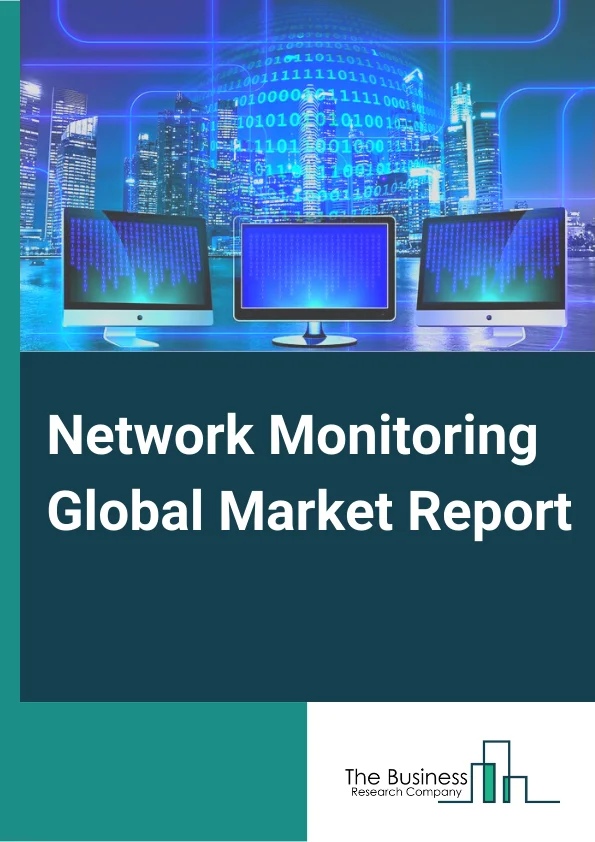 Network Monitoring Global Market Report 2024 – By Offering (Equipment, Network TAPs, Data Monitoring Switches, Solutions and Services), By Bandwidth (1 and 10 Gbps, 40 Gbps, 100 Gbps), By Enterprise Size (Large Enterprise, SMEs), By Applications (IT and Telecom, BFSI, Healthcare, Energy and Utilities, Government, Retail, Industrial, Other Applications) – Market Size, Trends, And Global Forecast 2024-2033