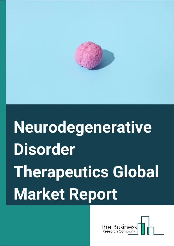 Neurodegenerative Disorder Therapeutics Global Market Report 2023 – By Indication Type (Parkinson's Disease, Alzheimer's Disease, Multiple Sclerosis, Huntington Disease, Other Indication Types), By Drug Type (N- methyl- D- aspartate Receptor, Selective Serotonin Reuptake Inhibitor, Dopamine Inhibitors, Other Drug Types), By Distribution (Hospital Pharmacy, Retail Pharmacy, Online Pharmacy) – Market Size, Trends, And Global Forecast 2023-2032