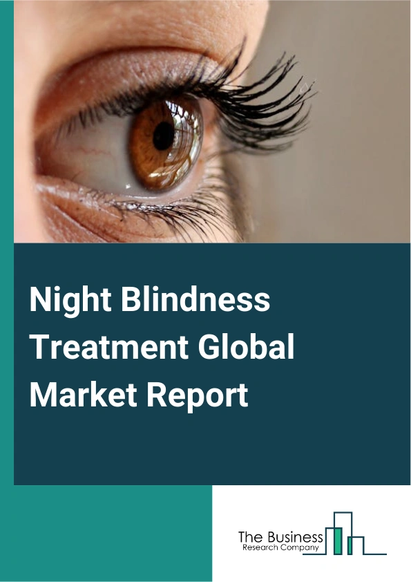 Night Blindness Treatment