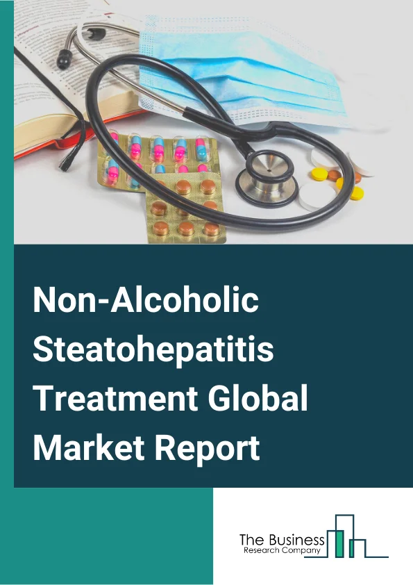 Non-Alcoholic Steatohepatitis Treatment Global Market Report 2024 – By Drug Type( Vitamin E And Pioglitazone, Ocaliva, Elafibranor, Selonsertib And cenicriviroc, Obeticholic Acid, Other Drugs Types), By Test Type( Blood Tests, Liver Biopsy, Imaging Procedures), By End User( Hospital Pharmacies, Retail And Specialty Pharmacies, Other End Users) – Market Size, Trends, And Global Forecast 2024-2033