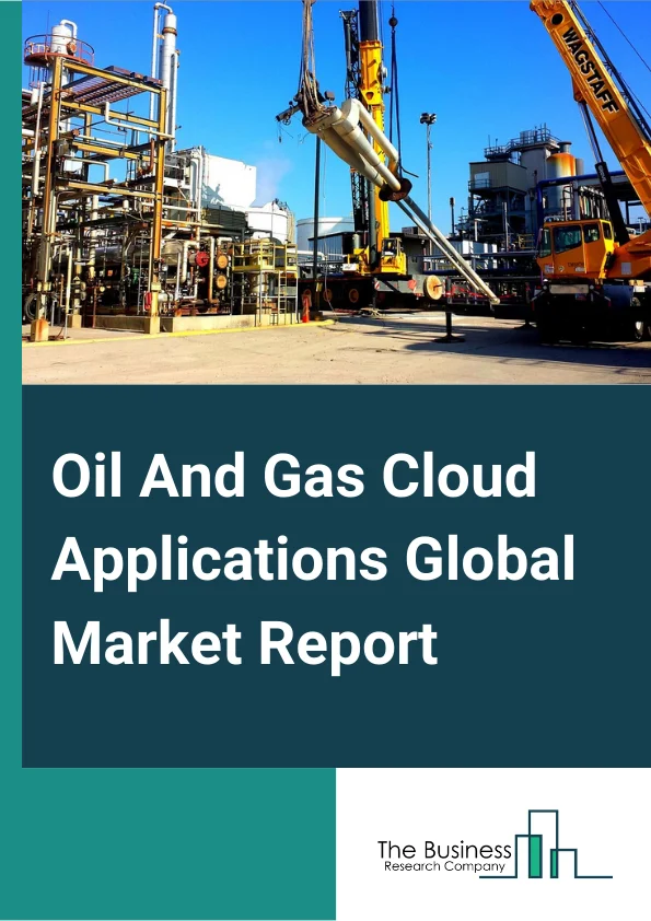 Oil And Gas Cloud Applications