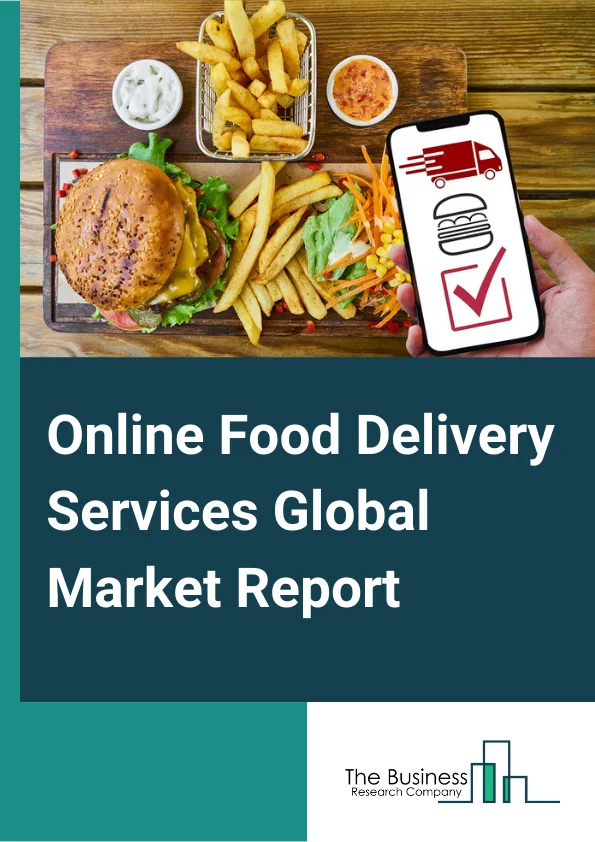 Online Food Delivery Services Global Market Report 2024 – By Type (Platform-To-Consumer, Restaurant-To-Consumer), By Channel Type (Websites, Mobile Applications), By Payment Method (Cash-On-Delivery, Online Payment) – Market Size, Trends, And Global Forecast 2024-2033