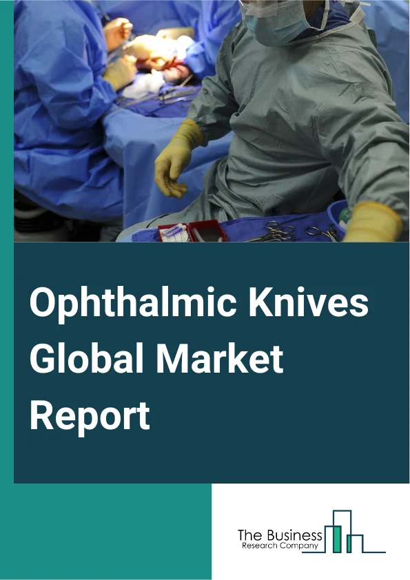 Ophthalmic Knives