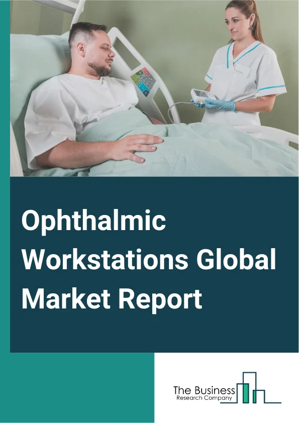 Ophthalmic Workstations