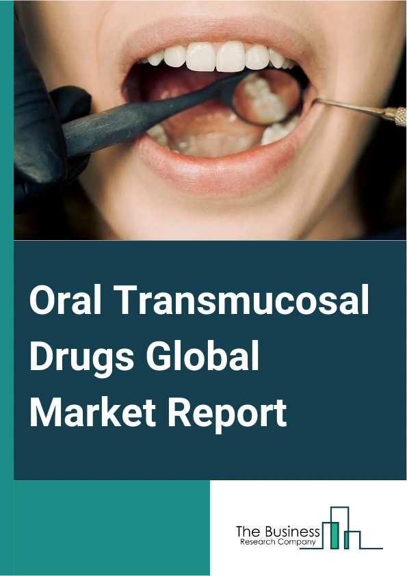 Oral Transmucosal Drugs