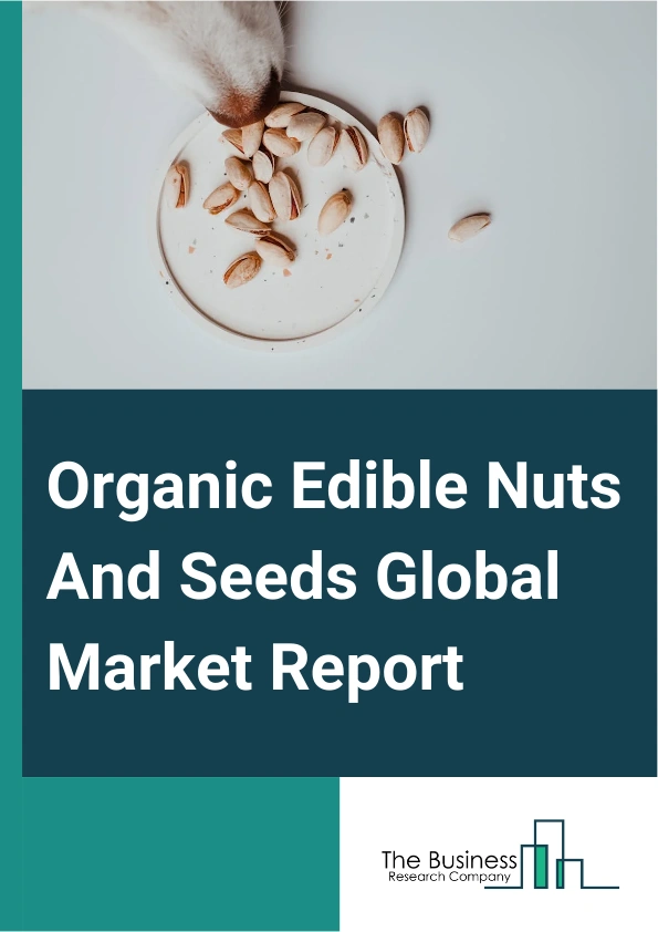 Organic Edible Nuts And Seeds