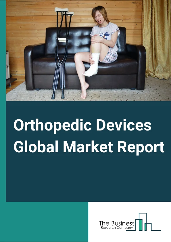 Orthopedic Braces And Supports Market Size, Growth Forecast