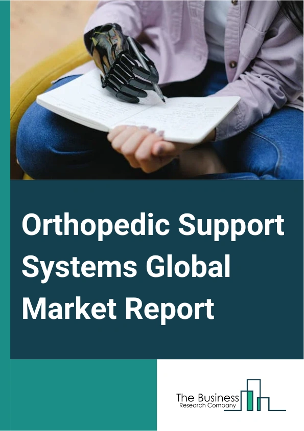 Orthopedic Support Systems