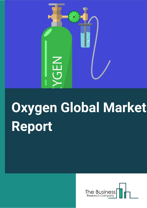 Oxygen Global Market Report 2023 – By Product Type (Medical Oxygen, Industrial Oxygen, Other Product Types), By Application (Cosmetics, Pharmaceutical, Automobiles, Mining, Mineral processing applications), By End User Industry (Metallurgical Industry, Chemical Industry, Health Care Industry, Other End Use Industries) – Market Size, Trends, And Global Forecast 2023-2032