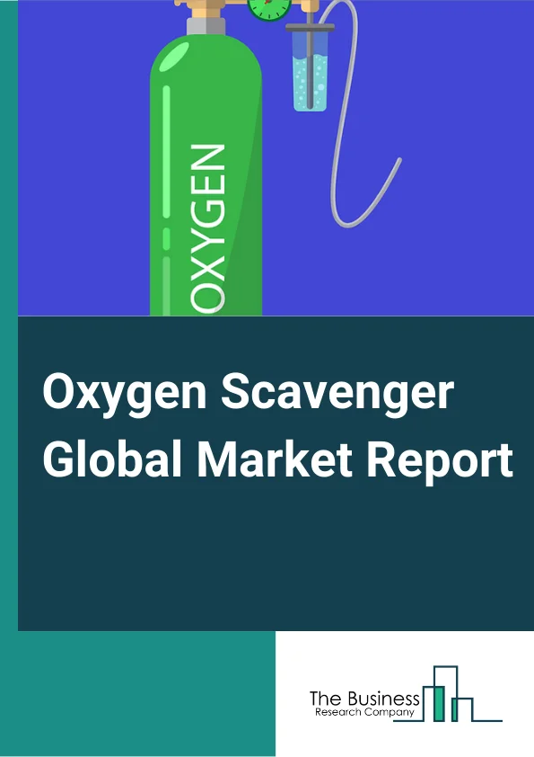 Oxygen Scavenger Global Market Report 2023 – By Type (Metallic, Non-Metallic), By Composition (Organic, Inorganic), By Form (Sachets, Canisters, Bottle Caps And Labels, OS Films And Pet Bottles, Liquid, Powder), By End-User Industry (Food And Beverage, Pharmaceutical, Power, Oil And gas, Chemical, Pulp And Paper) – Market Size, Trends, And Global Forecast 2023-2032