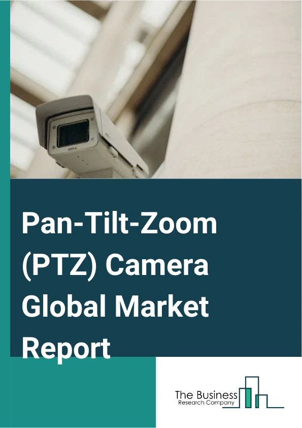 Pan Tilt Zoom PTZ Camera