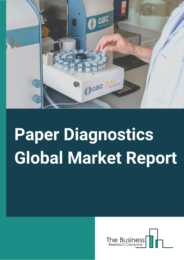 Paper Diagnostics Global Market Report 2023 – By Product (Dipsticks, Lateral Flow Assays: Paper Based Microfluidics), By Device Type (Monitoring Devices, Diagnostic Devices), By Application (Environmental Monitoring, Clinical Diagnostics, Food Quality Testing), By End-User (Home Healthcare, Assisted Living Healthcare Facilities, Hospital And Clinics) – Market Size, Trends, And Global Forecast 2023-2032