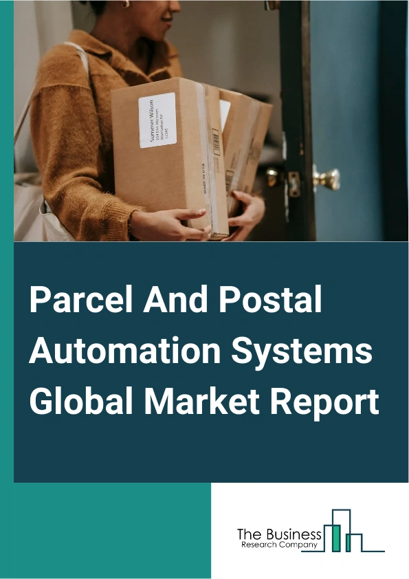 Parcel And Postal Automation Systems