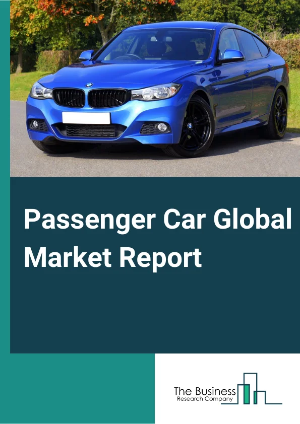 Passenger Car Global Market Report 2023 – By Type (Hatchback, Sedan, Utility Vehicle), By Fuel Type (Gasoline, Diesel, Other Fuel Types), By Engine Capacity (<1000 cc, <1000-1500 cc, <1500-2000 cc, >2000 cc), By Propulsion Type (IC Engine, Electric Vehicle) – Market Size, Trends, And Global Forecast 2023-2032