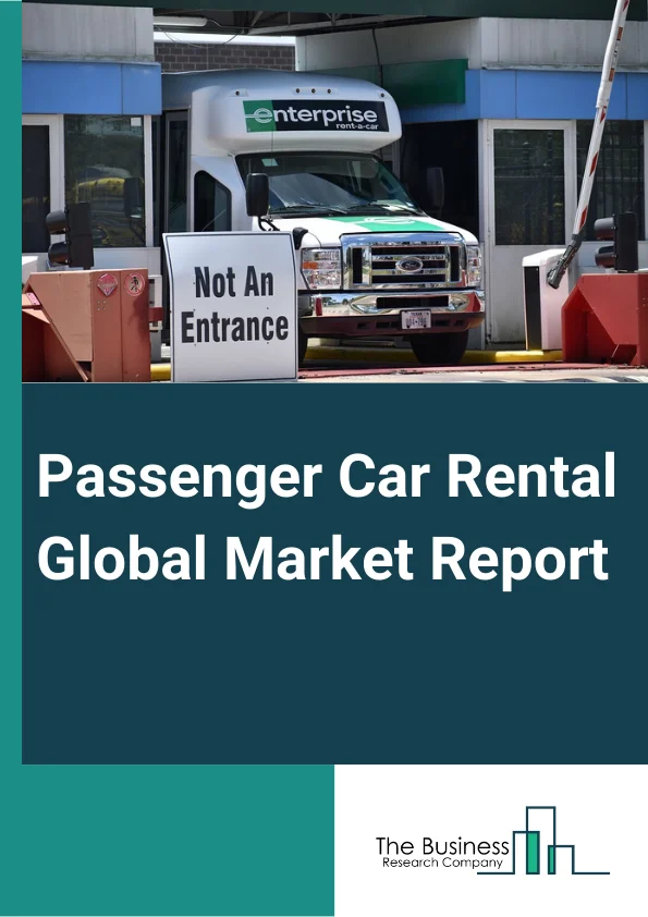 Passenger Car Rental Global Market Report 2024 – By Vehicle Type (Luxury Cars, Executive Cars, Economy Cars, Sports Utility Vehicle (SUV), Multi Utility Vehicle (MUV)), By Rental Duration (Long-Term, Short-Term), By Application (Local Usage, Airport Transport, Outstation, Others) – Market Size, Trends, And Global Forecast 2024-2033