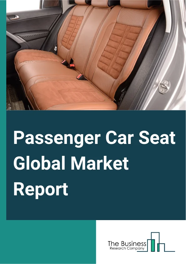 Passenger Car Seat