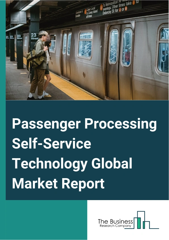 Passenger Processing Self Service Technology